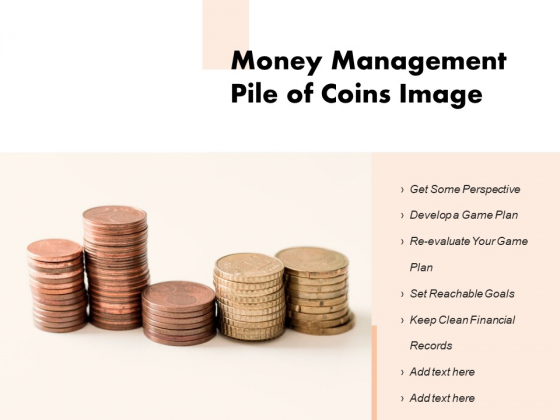 Money Management Pile Of Coins Image Ppt PowerPoint Presentation Ideas Money Management Pile Of Coins Image Ppt PowerPoint Presentation Ideas