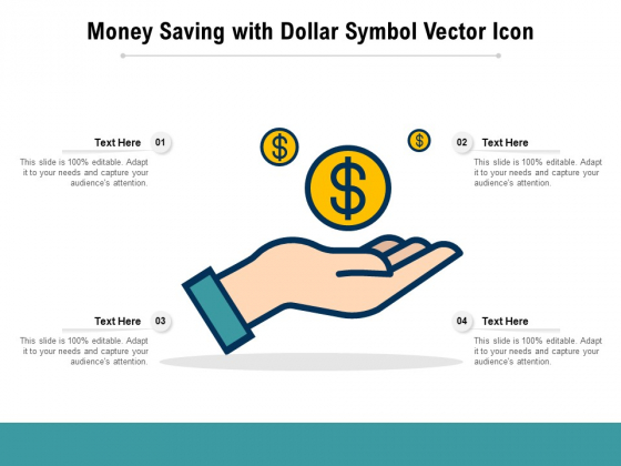 Money Saving With Dollar Symbol Vector Icon Ppt PowerPoint Presentation Inspiration Topics PDF