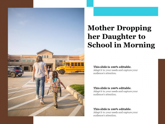 Mother Dropping Her Daughter To School In Morning Ppt PowerPoint Presentation Slides Show PDF