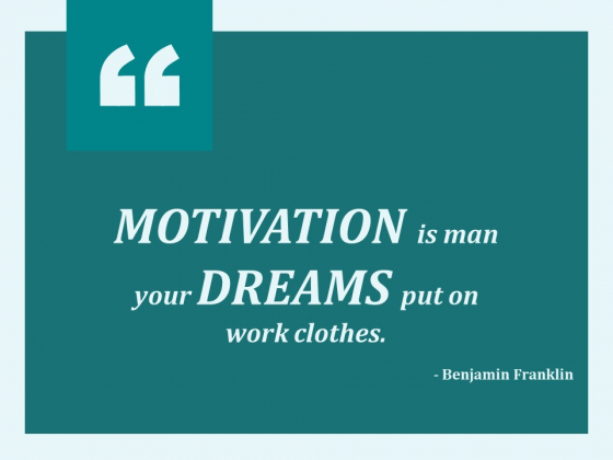 Motivation Is Man Your Dreams Put On Work Clothes Ppt PowerPoint Presentation Summary Graphics