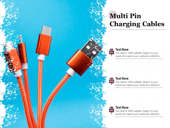 Multi Pin Charging Cables Ppt PowerPoint Presentation Portfolio Show PDF Multi Pin Charging Cables Ppt PowerPoint Presentation Portfolio Show PDF