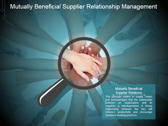 Mutually Beneficial Supplier Relationship Management Ppt PowerPoint Presentation Shapes Mutually Beneficial Supplier Relationship Management Ppt PowerPoint Presentation Shapes