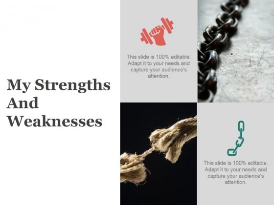 My Strengths And Weaknesses Ppt PowerPoint Presentation Icon Clipart Images My Strengths And Weaknesses Ppt PowerPoint Presentation Icon Clipart Images