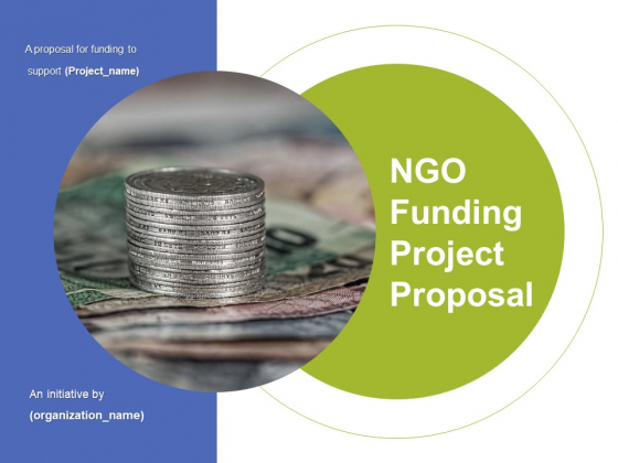 NGO Funding Project Proposal Ppt PowerPoint Presentation Complete Deck With Slides NGO Funding Project Proposal Ppt PowerPoint Presentation Complete Deck With Slides