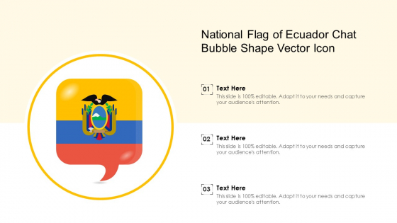 National Flag Of Ecuador Chat Bubble Shape Vector Icon Ppt PowerPoint Presentation Gallery Outline PDF