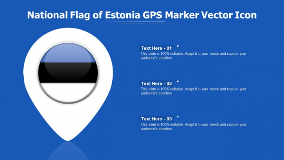 National Flag Of Estonia GPS Marker Vector Icon Ppt PowerPoint Presentation Icon Infographics PDF National Flag Of Estonia GPS Marker Vector Icon Ppt PowerPoint Presentation Icon Infographics PDF