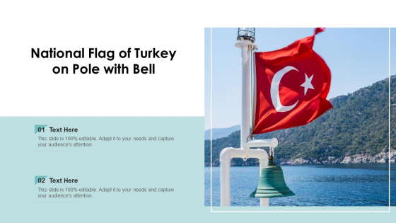 National Flag Of Turkey On Pole With Bell Ppt PowerPoint Presentation Gallery Gridlines PDF