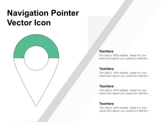 Navigation Pointer Vector Icon Ppt PowerPoint Presentation Outline Example Navigation Pointer Vector Icon Ppt PowerPoint Presentation Outline Example