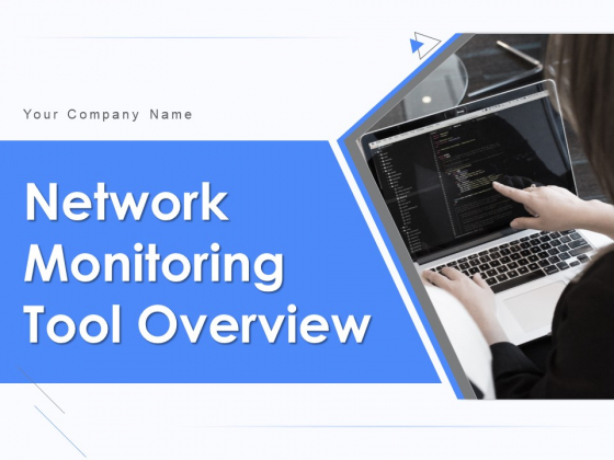 Network Monitoring Tool Overview Ppt PowerPoint Presentation Complete Deck With Slides Network Monitoring Tool Overview Ppt PowerPoint Presentation Complete Deck With Slides