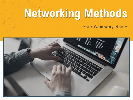 Networking Methods Strategy Market Knowledge Ppt PowerPoint Presentation Complete Deck Networking Methods Strategy Market Knowledge Ppt PowerPoint Presentation Complete Deck