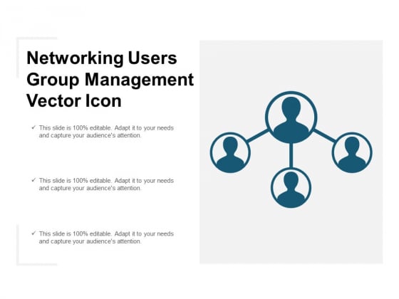 Networking Users Group Management Vector Icon Ppt PowerPoint Presentation Slides Icons Networking Users Group Management Vector Icon Ppt PowerPoint Presentation Slides Icons