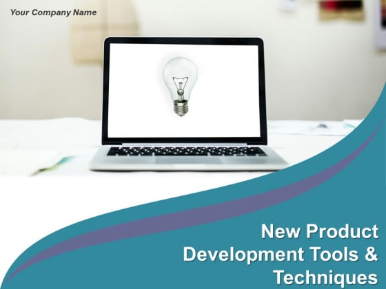 New Product Development Tools And Techniques Ppt PowerPoint Presentation Complete Deck With Slides