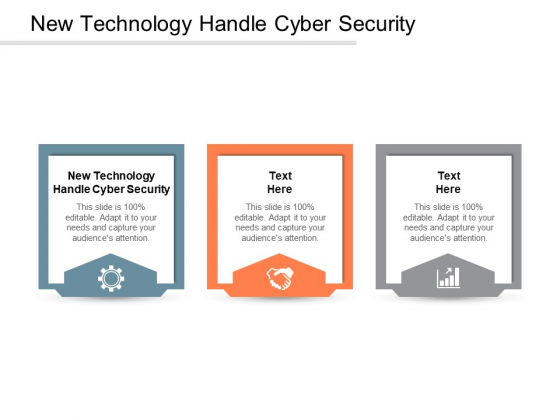 New Technology Handle Cyber Security Ppt PowerPoint Presentation Infographics Graphics Pictures Cpb New Technology Handle Cyber Security Ppt PowerPoint Presentation Infographics Graphics Pictures Cpb