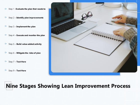 Nine Stages Showing Lean Improvement Process Ppt PowerPoint Presentation Outline Graphics Template PDF Nine Stages Showing Lean Improvement Process Ppt PowerPoint Presentation Outline Graphics Template PDF