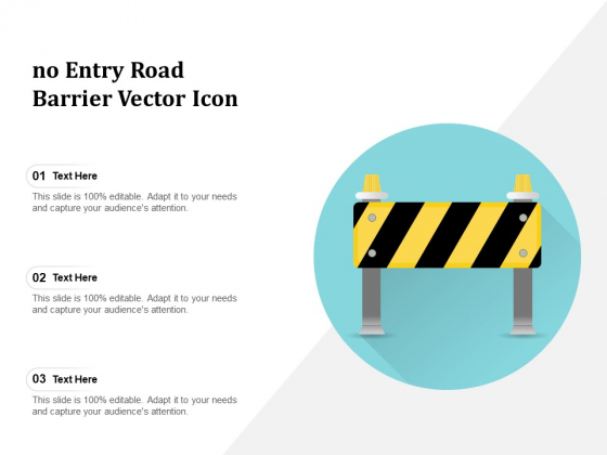 No Entry Road Barrier Vector Icon Ppt PowerPoint Presentation Gallery Master Slide PDF