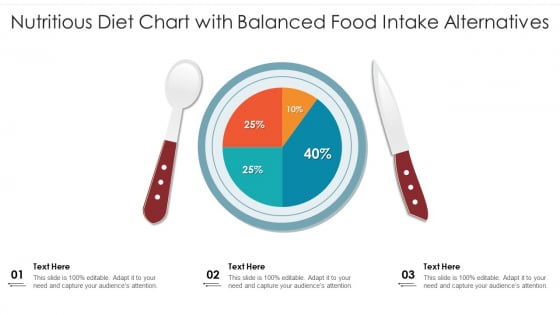 Nutritious_Diet_Chart_With_Balanced_Food_Intake_Alternatives_Ppt_PowerPoint_Presentation_Portfolio_Layout_Ideas_PDF_Slide_1