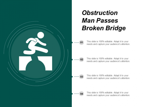 Obstruction Man Passes Broken Bridge Ppt PowerPoint Presentation Outline Ideas Obstruction Man Passes Broken Bridge Ppt PowerPoint Presentation Outline Ideas