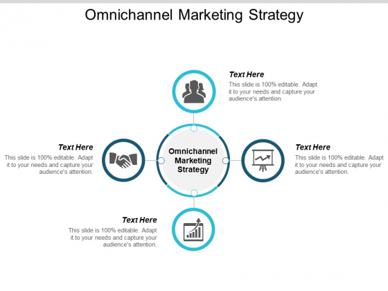 Omnichannel Marketing Strategy Ppt PowerPoint Presentation Infographics Themes Cpb