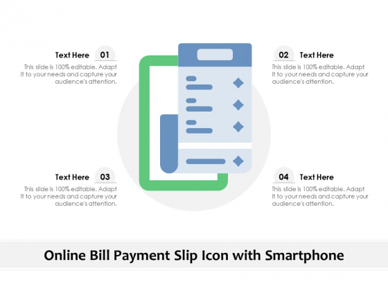 Online Bill Payment Slip Icon With Smartphone Ppt PowerPoint Presentation Slides Show PDF