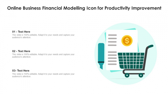 Online Business Financial Modelling Icon For Productivity Improvement Diagrams PDF