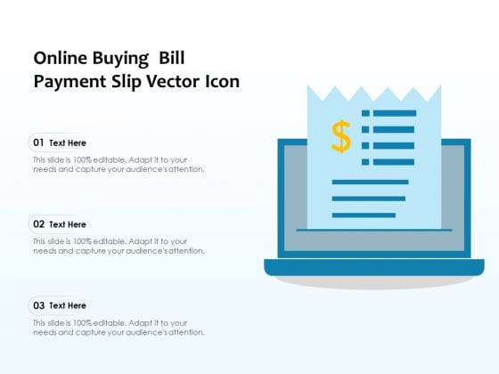 Online Buying Bill Payment Slip Vector Icon Ppt PowerPoint Presentation Gallery Template PDF
