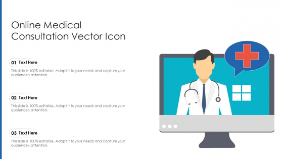 Online Medical Consultation Vector Icon Ppt Icon Files PDF
