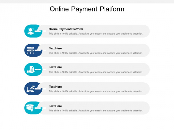 Online Payment Platform Ppt PowerPoint Presentation Ideas Layouts Cpb Online Payment Platform Ppt PowerPoint Presentation Ideas Layouts Cpb