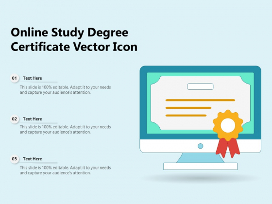 Online Study Degree Certificate Vector Icon Ppt PowerPoint Presentation Visual Aids Show PDF