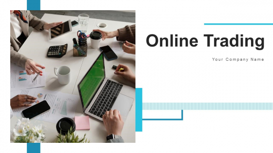 Online Trading Capabilities Market Ppt PowerPoint Presentation Complete Deck With Slides Online Trading Capabilities Market Ppt PowerPoint Presentation Complete Deck With Slides