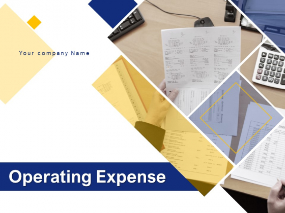 Operating Expense Ppt PowerPoint Presentation Complete Deck With Slides Operating Expense Ppt PowerPoint Presentation Complete Deck With Slides