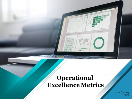 Operational Excellence Metrics Ppt PowerPoint Presentation Complete Deck With Slides Operational Excellence Metrics Ppt PowerPoint Presentation Complete Deck With Slides