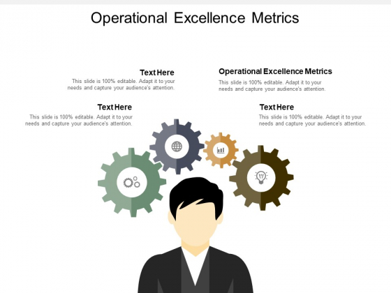 Operational Excellence Metrics Ppt PowerPoint Presentation Infographics Inspiration Cpb Operational Excellence Metrics Ppt PowerPoint Presentation Infographics Inspiration Cpb