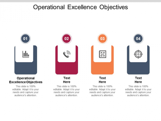 Operational Excellence Objectives Ppt PowerPoint Presentation Layouts Good Cpb Pdf