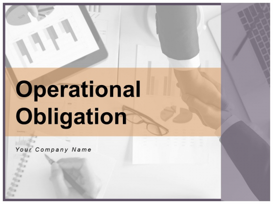 Operational Obligation Business Analysis Ppt PowerPoint Presentation Complete Deck Operational Obligation Business Analysis Ppt PowerPoint Presentation Complete Deck