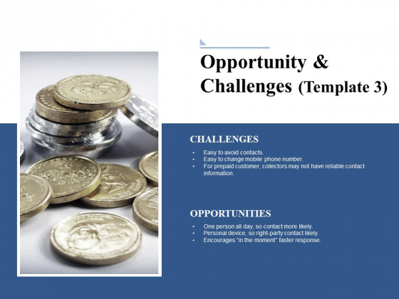 Opportunity And Challenges 3 Ppt PowerPoint Presentation Gallery Designs Download