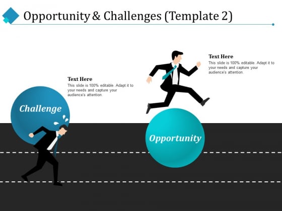 Opportunity And Challenges Challenge Opportunity Ppt PowerPoint Presentation Outline Sample
