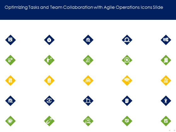 Optimizing Tasks And Team Collaboration With Agile Operations Icons Slide Themes PDF