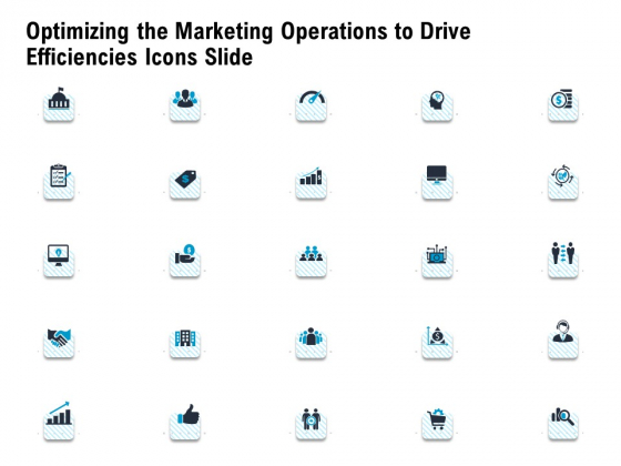Optimizing The Marketing Operations To Drive Efficiencies Icons Slide Structure PDF Optimizing The Marketing Operations To Drive Efficiencies Icons Slide Structure PDF