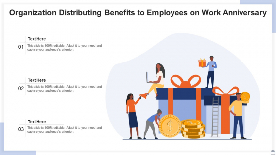 Organization Distributing Benefits To Employees On Work Anniversary Diagrams PDF