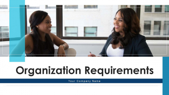 Organization Requirements Digital Infrastructure Ppt PowerPoint Presentation Complete Deck With Slides Organization Requirements Digital Infrastructure Ppt PowerPoint Presentation Complete Deck With Slides