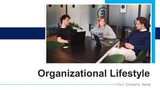 Organizational Lifestyle Team Efforts Ppt PowerPoint Presentation Complete Deck With Slides Organizational Lifestyle Team Efforts Ppt PowerPoint Presentation Complete Deck With Slides