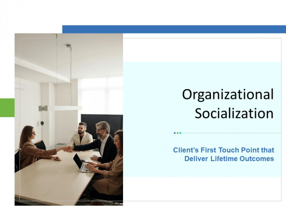 Organizational Socialization Ppt PowerPoint Presentation Complete Deck With Slides Organizational Socialization Ppt PowerPoint Presentation Complete Deck With Slides