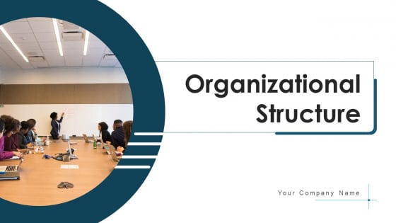 Organizational Structure Evaluate Capacity Ppt PowerPoint Presentation Complete Deck With Slides Organizational Structure Evaluate Capacity Ppt PowerPoint Presentation Complete Deck With Slides