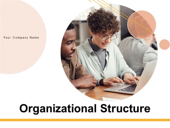 Organizational Structure Ppt PowerPoint Presentation Complete Deck With Slides Organizational Structure Ppt PowerPoint Presentation Complete Deck With Slides