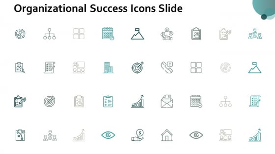 Organizational Success Icons Slide Icons Ppt PowerPoint Presentation Ideas Deck