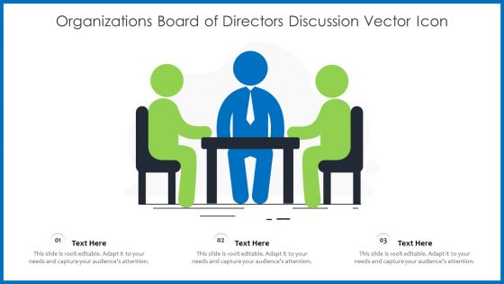 Organizations Board Of Directors Discussion Vector Icon Ppt PowerPoint Presentation Gallery Master Slide PDF Organizations Board Of Directors Discussion Vector Icon Ppt PowerPoint Presentation Gallery Master Slide PDF