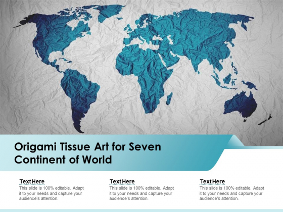 Origami Tissue Art For Seven Continent Of World Ppt PowerPoint Presentation File Structure PDF Origami Tissue Art For Seven Continent Of World Ppt PowerPoint Presentation File Structure PDF