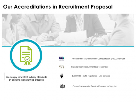 our accreditations in recruitment proposal ppt powerpoint presentation inspiration diagrams