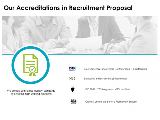 our accreditations in recruitment proposal ppt powerpoint presentation inspiration diagrams our accreditations in recruitment proposal ppt powerpoint presentation inspiration diagrams