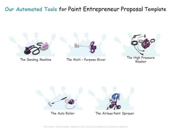 Our Automated Tools For Paint Entrepreneur Proposal Template Ppt Pictures Graphics PDF Our Automated Tools For Paint Entrepreneur Proposal Template Ppt Pictures Graphics PDF